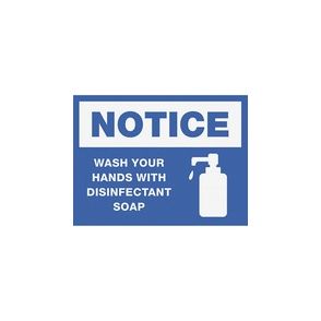 Lorell NOTICE Wash Hands With Disinfect Soap Sign